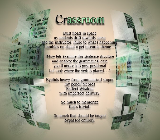 Crassroom - a pictorial poem by T Newfields