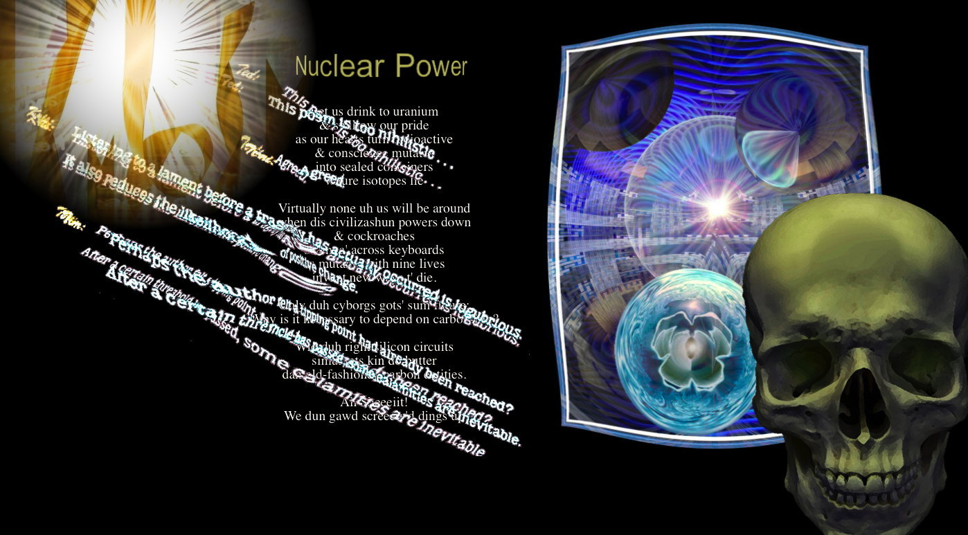 Nuclear Power: A Nihilistic Lament by T Newfields