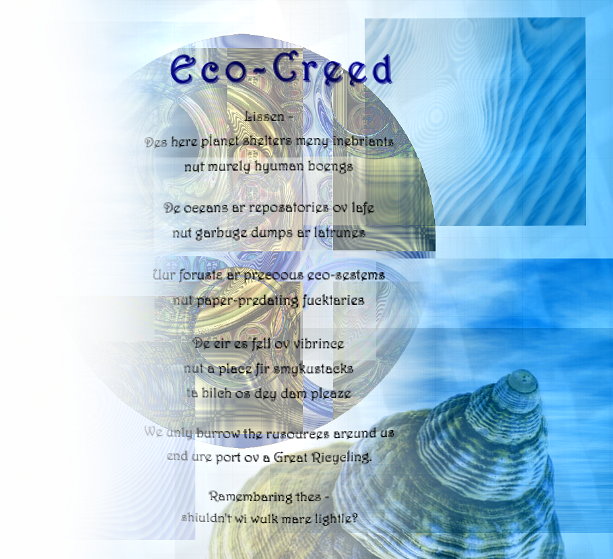 Eco-Creed - a pictoral poem by T Newfields